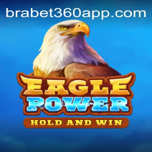 EaglePower: Descubra o Novo Jogo Empolgante da BraBet360